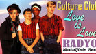 Culture Club - Love is love (1984)