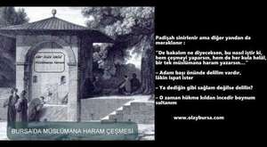 Bursa'da Müslümanlara Haram Çeşme!