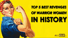 Top 5 Best Revenges Of Warrior Women In History