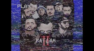 KATLİAM2 ft Massaka, Yener Cevik, Anıl Piyancı, Contra, Sansar Salvo, Velet, Monstar, Gekko, Defkhan 