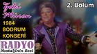 Zeki Müren - 1984 Bodrum Konseri 2. Bölüm