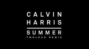  Daha Sonra İzle Calvin Harris - Summer (twoloud Remix) [Audio] 