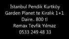  İstanbul Pendik Kurtköy Garden Planet te Kiralık 1+1 Daire