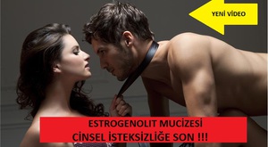 CİNSEL İSTEKSİZLİĞE SON ESTROGENOLIT !!! 