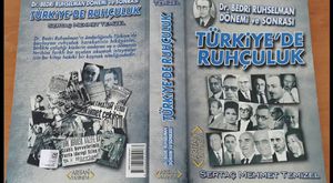 Bedri Ruhselman Dönemi ve Sonrası Türkiye de Ruhçuluk - Sertaç Mehmet Temizel