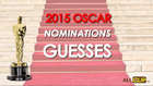 2015 Oscar Nominations And Guesses