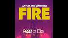 LLP feat. Mike Diamondz - Fire (Feed Or Die Remix) 