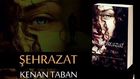 Kitap Tanıtımı, Şehrazat, Kenan Taban