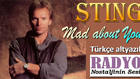 STING - Mad About You (1991) Türkçe Altyazılı