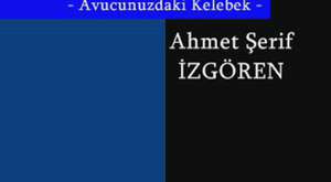 Avucunuzdaki kelebek 1