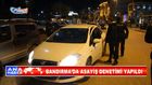 BANDIRMA’DA ASAYİŞ DENETİMİ YAPILDI