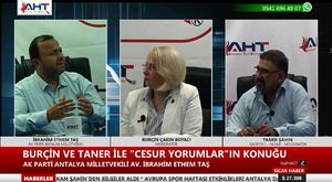 Ak Parti Antalya Milletvekili Av. İbrahim Ethem Taş Burçin ve Taner ile Cesur Yorumların Konuğu Oldu 