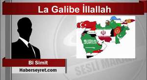 Bi Simit  La Galibe İllallah 