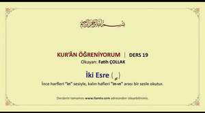 Kuran Öğreniyorum 12 – Harf-i Med (Uzatma Harfi) Yâ ( ى) – (Fatih Çollak) - ilamtv