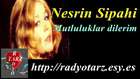 Nesrin SİPAHİ  Mutluluklar dilerim 
