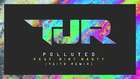TJR - Polluted feat. Dirt Nasty (TAITO Remix)