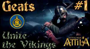 Total War Attila - Geats Campaign 1 - Unite the Vikings