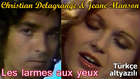 Jeane Manson & Christian Delagrange - Les larmes aux yeux (1977) Türkçe altyazılı