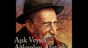 Aşık Veysel - Ağlayalım Atatürk'e