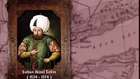 Osmanlı Sultanları - 11 - Sultan 2. Selim (Sarı Selim) Han