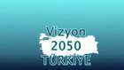 2050 Türkiye'si