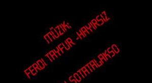 FERDİ TAYFUR*HASRET SANCISI