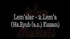 Lem'alar - 2.Lem'a (Hz. Eyyub a.s. kıssası - İrfan Mektebi (4.Bölüm)