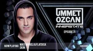 Ummet Ozcan Presents Innerstate EP 27