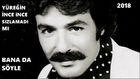 FERDİ TAYFUR*YÜĞREĞİN SIZLAMADIMI