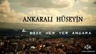 anKaraLı Hüseyin - La Bize Heryer anKara