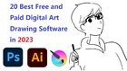 Best Free and Paid Digital Art Drawing Software