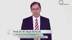 Uzman Tavuk Prof.Dr. M. Tezer KUTLUK - Dünyada ve ülkemizde en çok görülen kanser hastalıkları nelerdir