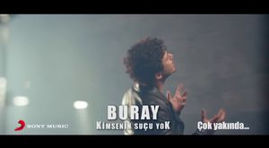 Buray - Kimsenin Suçu Yok (Klip Teaser)