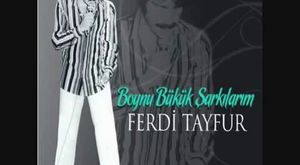 FERDİ TAYFUR*HASRET SANCISI