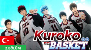 Kuroko no Basket - 1.Bölüm - Türkçe Dublaj