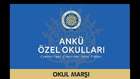 ANKÜ Özel Okulları Marşı