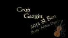 Grup Gezgin - Yıl 2012 & Ben