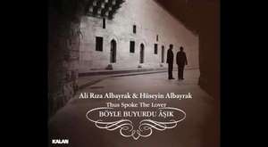 Ne Hâldir - Ali Rıza & Hüseyin Albayrak 