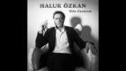 Haluk Özkan - Her Seher Her Sabah 