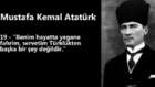 ATATÜRK`ÜN TARİHE DAMGA VURAN SÖZLERİ 