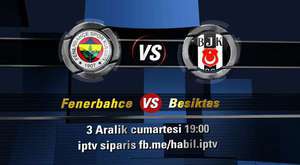 Fenerbahçe - Beşiktaş 3 Aralık 19:00