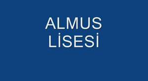 ALMUS LİSESİ