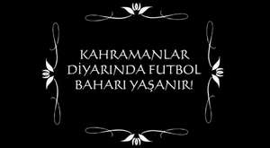 Kahramanlar Diyarı Kahramanmaraş 'da Futbol