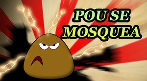 pou se mosquea  ChachoTroll