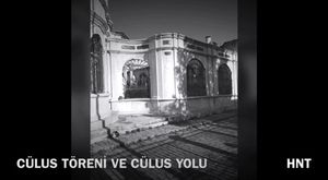CÜLUS TÖRENİ VE CÜLUS YOLU 