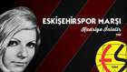 Eskişehirspor Marşı - Kadriye İnletir | 1968 