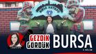 İlksen Efe ile Gezdik Gördük  / Bursa 