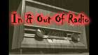 In & Out of Radio - 1. Bölüm