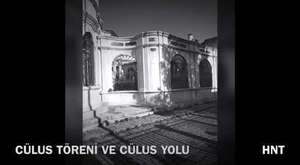 CÜLUS TÖRENİ VE CÜLUS YOLU 