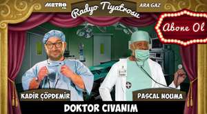 Ara Gaz Radyo Tiyatrosu: Doktor Civanım 